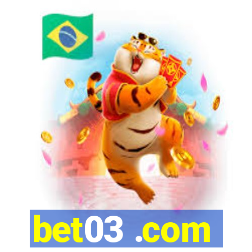 bet03 .com